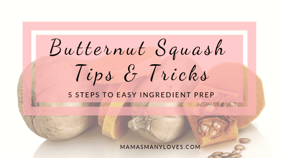 Butternut Squash Tips & Tricks
