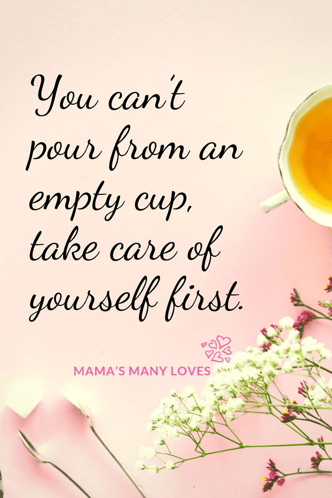 Self-Care for Moms - Mama’s Many Loves