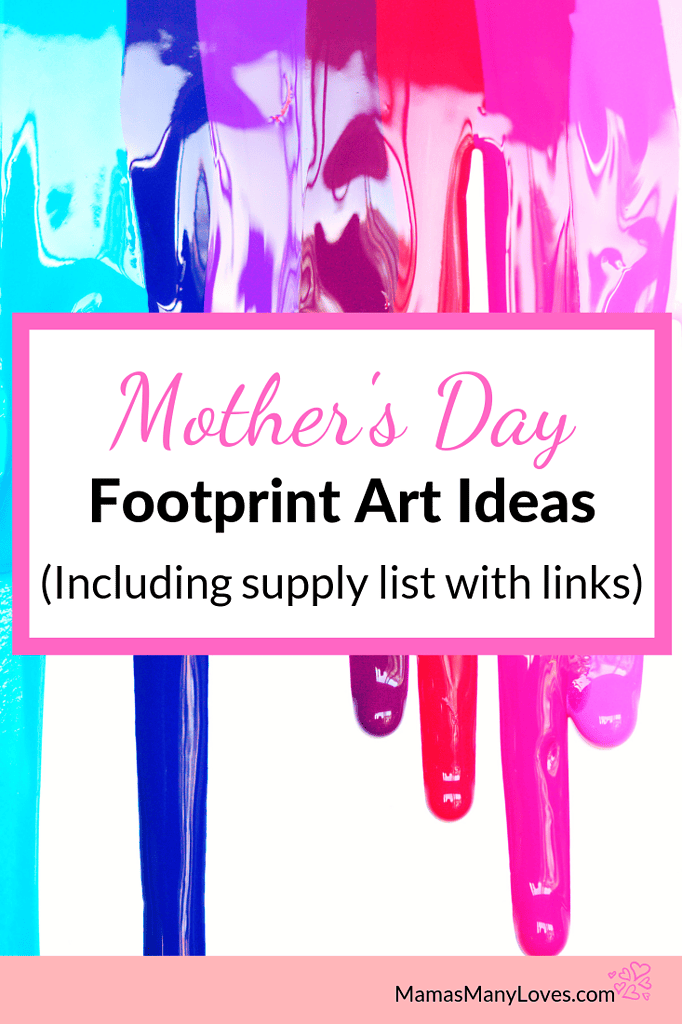 Picture of rainbow paint dripping with test overlay "Mother's Day Footprint Art Ideas (including supply list with links)"