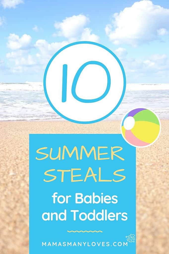 Photo of beach with text overlay "10 Summer Steals for Babies and Toddlers"