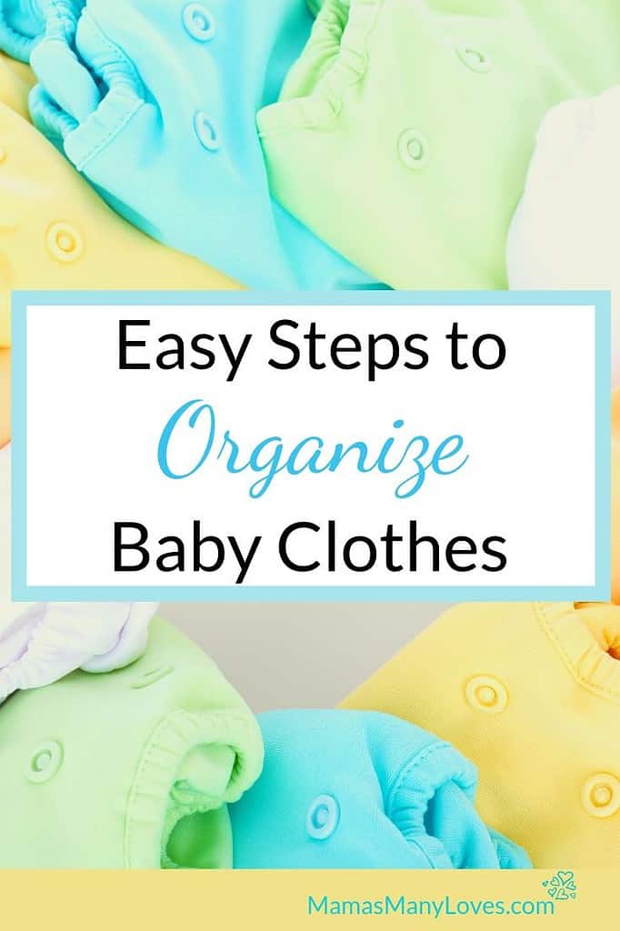 Easy Steps to Organize Baby Clothes