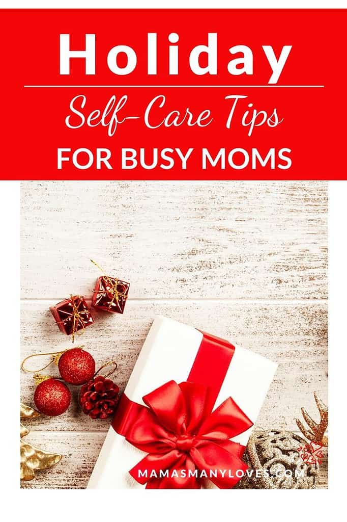 Holiday Self-Care Tips for Moms