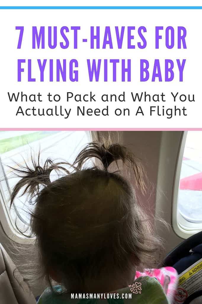 These are my 7 Must-Haves for Flying with Baby, with product links to Amazon. This will help you pack for a successful flight with your baby!