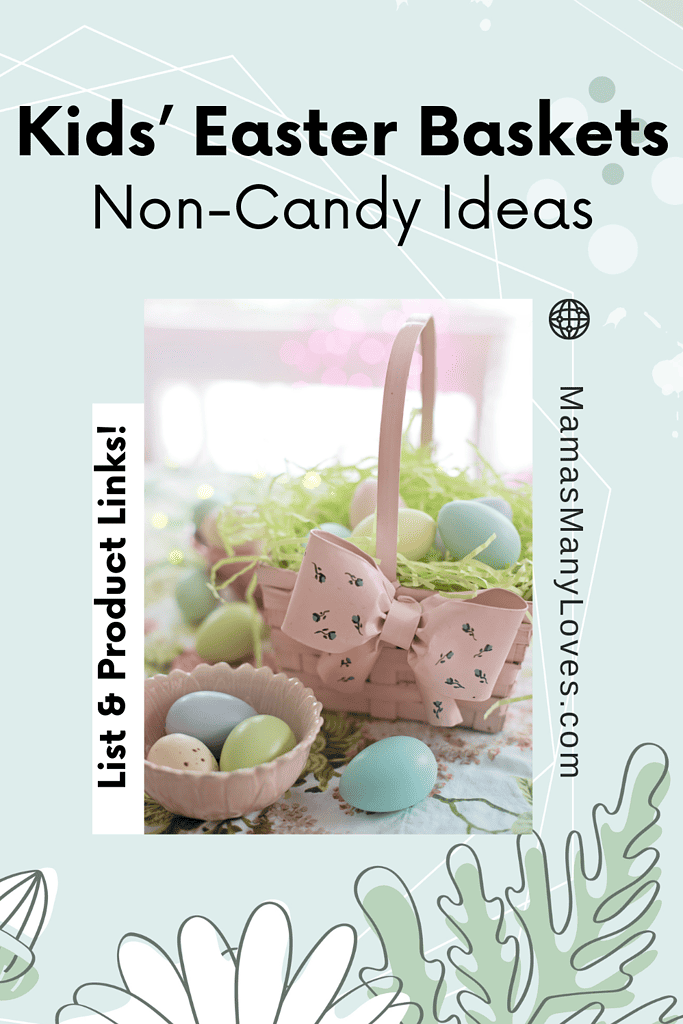 Kids' Easter Baskets Non-Candy Ideas title overlay