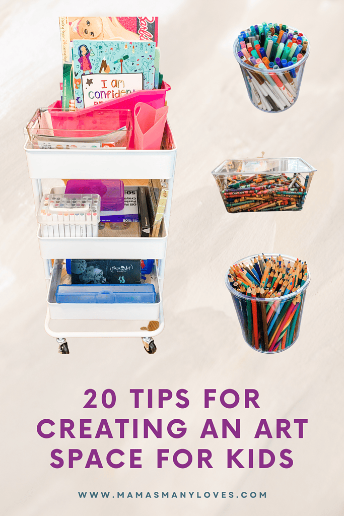 Photos of art cart, storage for markers, crayons and colored pencils. Text overlay "20 Tips for creating an Art Space for Kids"