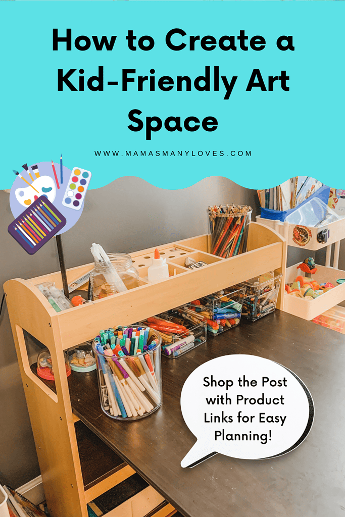 Photo of kids' art space with text overlay "How to Create a Kid-Friendly Art Space"